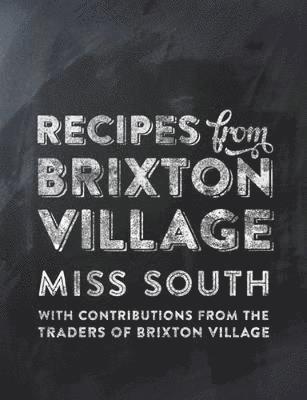 Recipes from Brixton Village 1