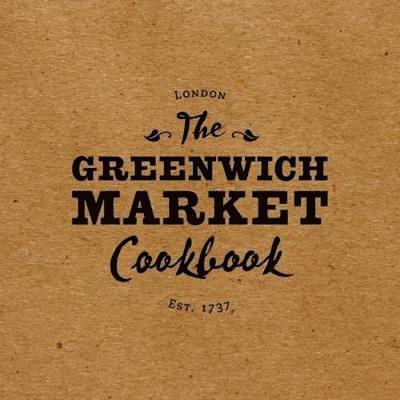 The Greenwich Market Cookbook 1