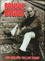 bokomslag Ronnie Biggs: Odd Man Out - The Last Straw