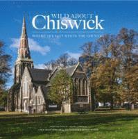Andrew Wilson, Andrea Cameron - Wild About Chiswick, Inbunden