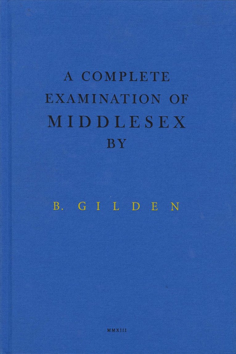 Bruce Gilden, Kalev Erikson - Complete Examination Of Middlesex, Inbunden