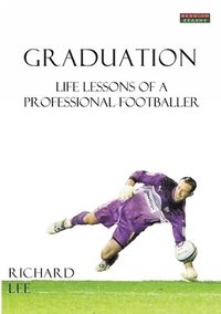 bokomslag Graduation: Life Lessons of a Professional Footballer