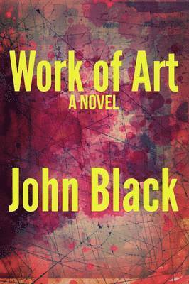 John Black - Work of Art, Häftad
