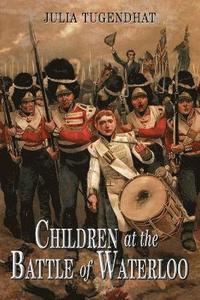 bokomslag Children at the Battle of Waterloo