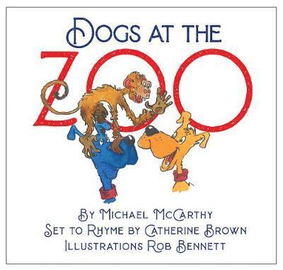 Michael McCarthy, Catherine Brown - Dogs At The Zoo, Kartonnage