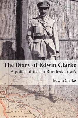 Edwin Clarke, Will Sellick - Diary of Edwin Clarke, Häftad