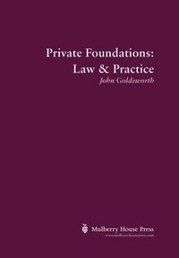 bokomslag Private Foundations: Law & Practice