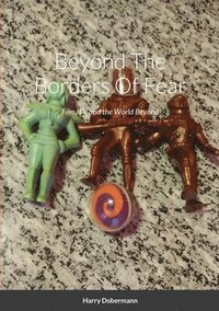 bokomslag Beyond The Borders Of Fear