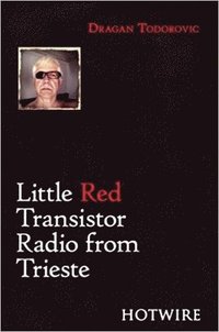 bokomslag Little Red Transistor Radio from Trieste