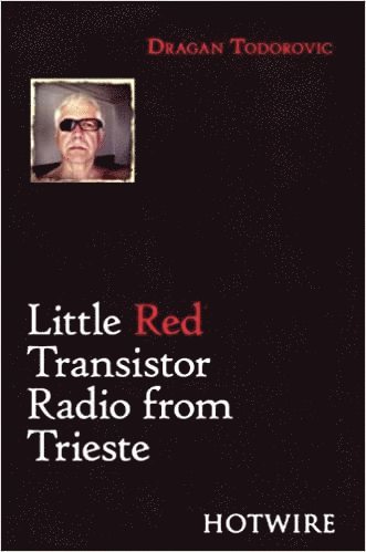 bokomslag Little Red Transistor Radio from Trieste