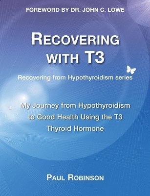 Paul Robinson - Recovering with T3, Häftad