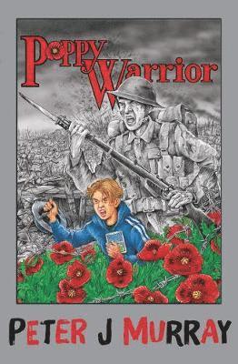 Peter J. Murray - Poppy Warrior, Inbunden