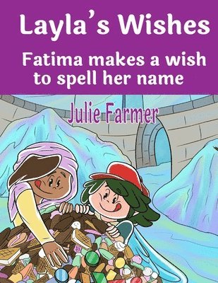 Laylas Wishes - Fatima makes a wish to spell her name 1