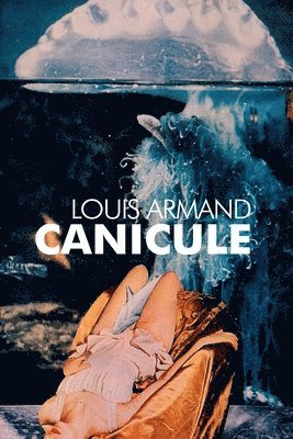 Louis Armand - Canicule, Häftad