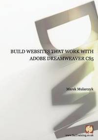 bokomslag Build Websites That Work with Adobe Dreamweaver CS5