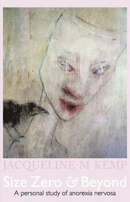 Jacqueline M. Kemp, Mirabelle Maslin - Size Zero and Beyond, Häftad