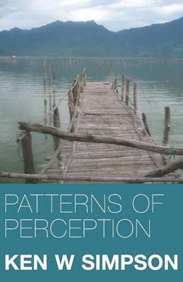 Ken W. Simpson, Ken W Simpson - Patterns of Perception, Häftad