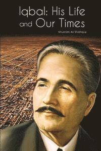 bokomslag Iqbal: His Life and Our Times