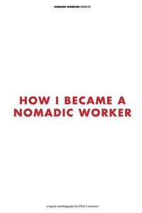 bokomslag How I Became a Nomadic Worker