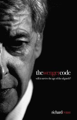 Richard Evans - Wenger Code, Inbunden