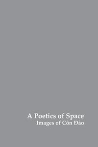 bokomslag A Poetics of Space