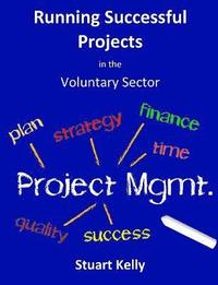 bokomslag Running Successful Projects in the Voluntary Sector