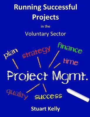 Running Successful Projects in the Voluntary Sector 1