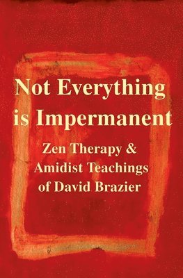 Not Everything is Impermanent 1