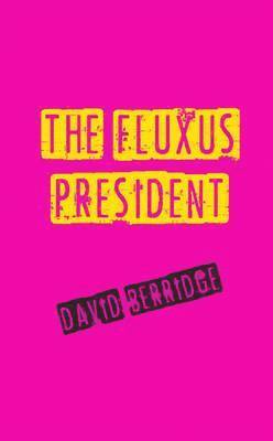 David Berridge - Fluxus President, Häftad