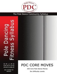 bokomslag PDC Core Moves: Pole Dancing Fitness Syllabus. Colour Version