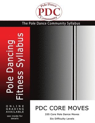 PDC Core Moves: Pole Dancing Fitness Syllabus. Colour Version 1