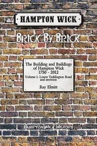 bokomslag Hampton Wick: Brick by Brick Volume 1