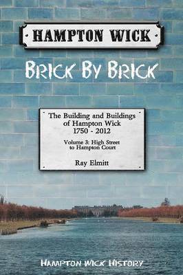 bokomslag Hampton Wick: Brick by Brick: Volume 3
