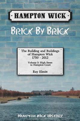 bokomslag Hampton Wick Brick by Brick Volume 3