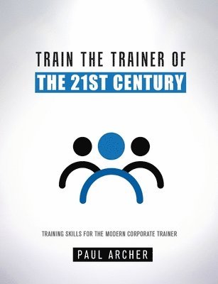 Train the Trainer of the 21st Century 1