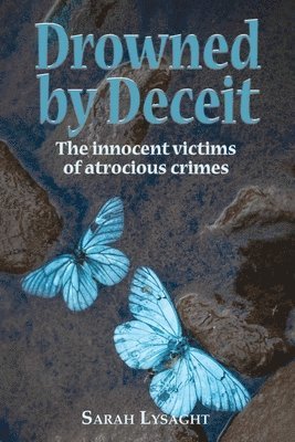 Drowned by deceit