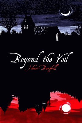 Johan Burghall - Beyond the Veil, Häftad