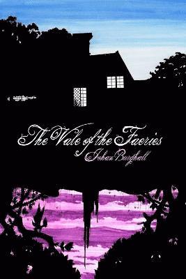 Johan Burghall - Vale of the Faeries, Häftad