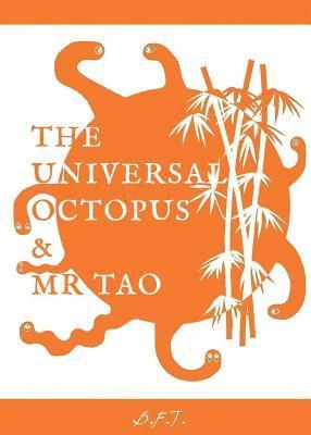 The Universal Octopus & Mr Tao 1