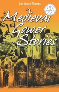 bokomslag Medieval Gower Stories
