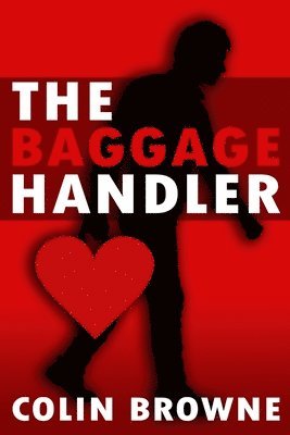 Colin Browne - Baggage Handler, Häftad