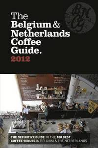 bokomslag The Belgium & Netherlands Coffee Guide