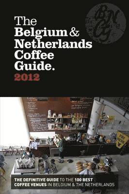 The Belgium & Netherlands Coffee Guide 1