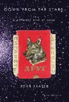 John Fraser - Down from the Stars, Inbunden