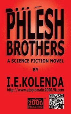 bokomslag Phlesh Brothers