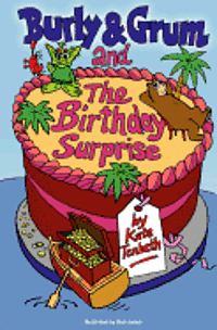 Burly & Grum and the Birthday Surprise 1