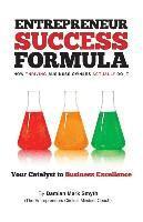 Entrepreneur Success Formula: How thriving business owners actually do it 1