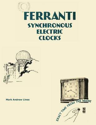 Ferranti Synchronous Electric Clocks 1