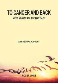 bokomslag To Cancer and Back