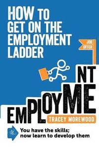 bokomslag How to Get on the Employment Ladder